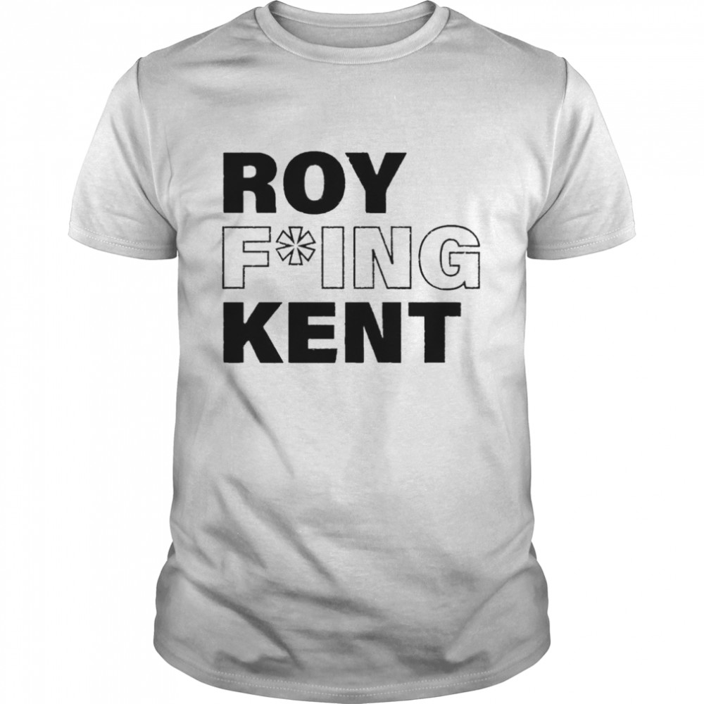 Roy fucking Kent shirt Classic Men's T-shirt