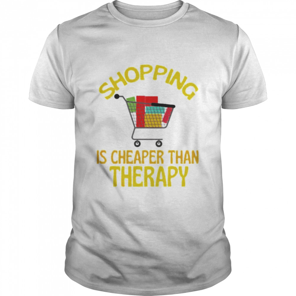 Shopping is cheaper than therapy shirt Classic Men's T-shirt