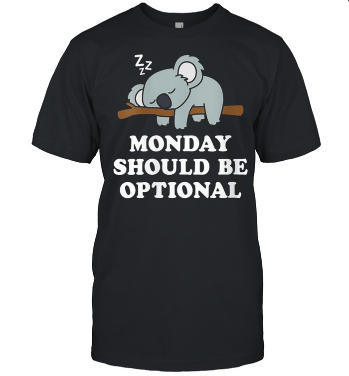 Zzz I Must Have Been A In My Standard Unisex T-shirt S-5XL On trend Koala