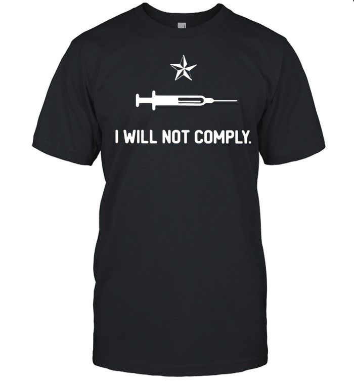 Vaccinated I Will Not Comply 2021  Classic Men's T-shirt