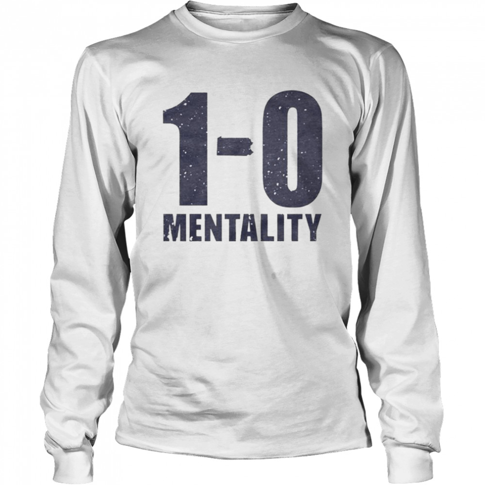 1-0 Mentality shirt Long Sleeved T-shirt