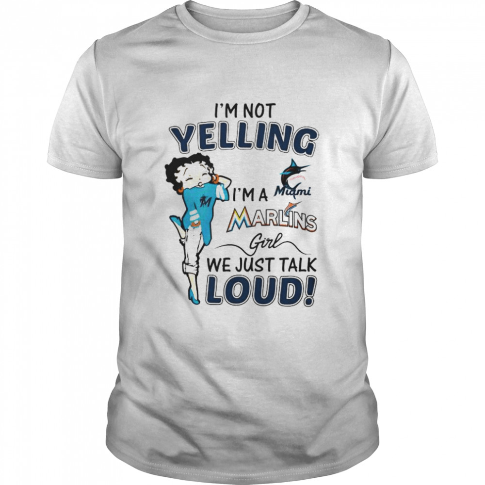 Betty Boop I’m not yelling I’m a Marlins girl shirt Classic Men's T-shirt