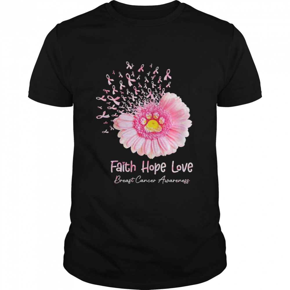 Flower faith hope love breast cancer awareness shirt