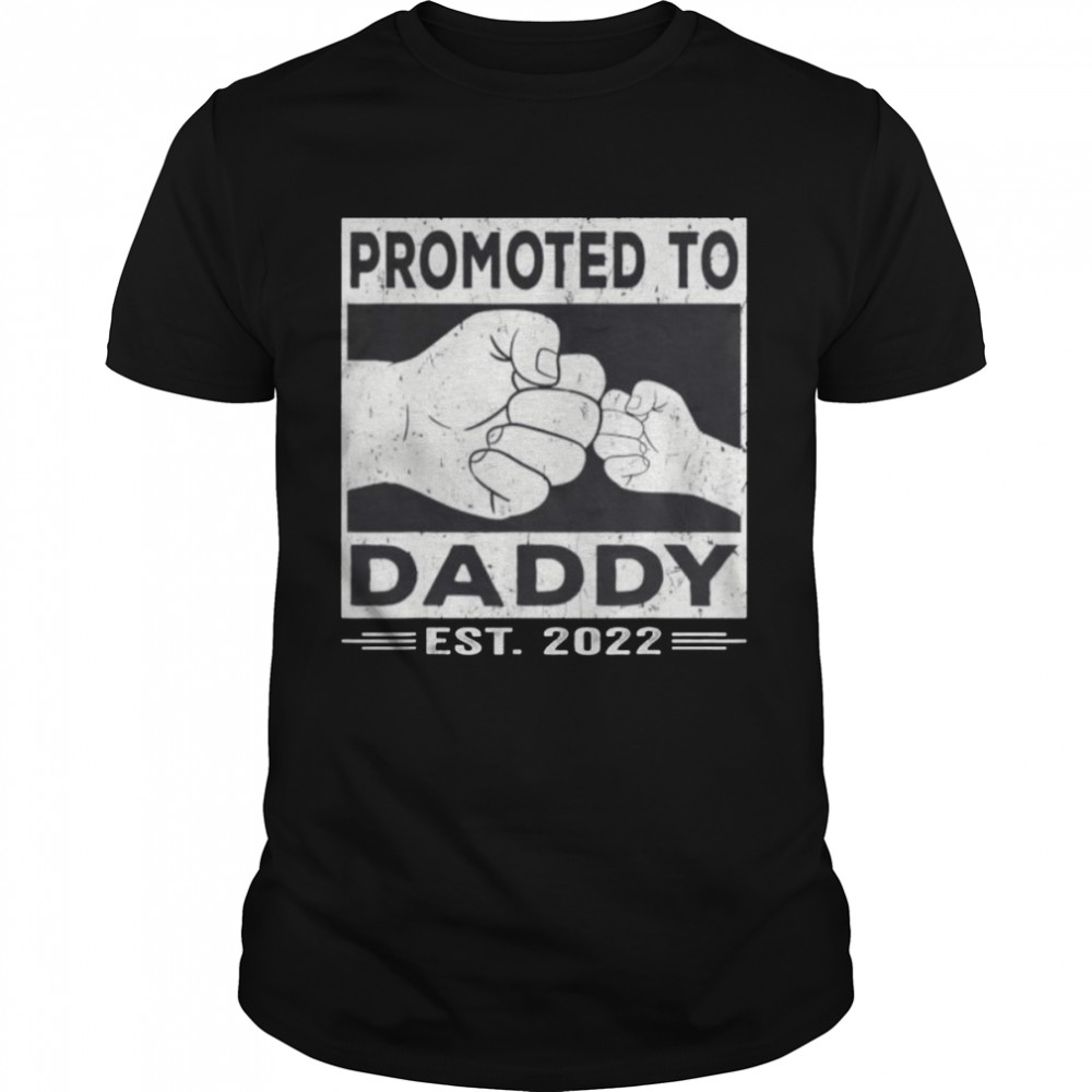 Promoted to Daddy est 2022 New First Time Dad Tee Shirt
