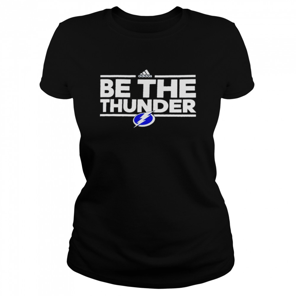 Tampa Bay Lightning be the thunder shirt Classic Women's T-shirt