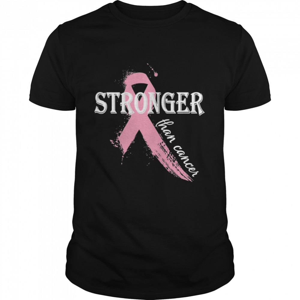 Stronger Than Cancer Breast Cancer Awareness shirt