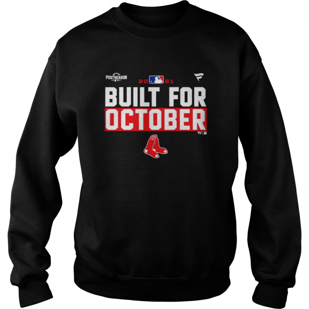 Boston Red Sox 2021 postseason built for October shirt Unisex Sweatshirt