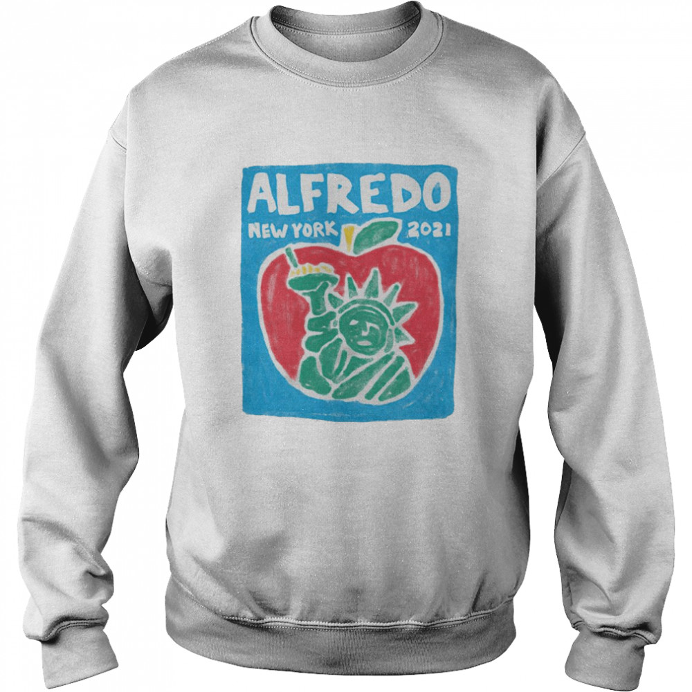 Alfredo New York 2021 shirt Unisex Sweatshirt