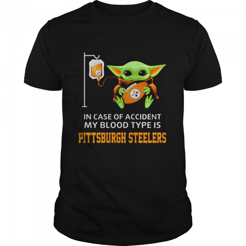 Baby Yoda in case of accident my blood type is Steelers shirt Classic Men's T-shirt