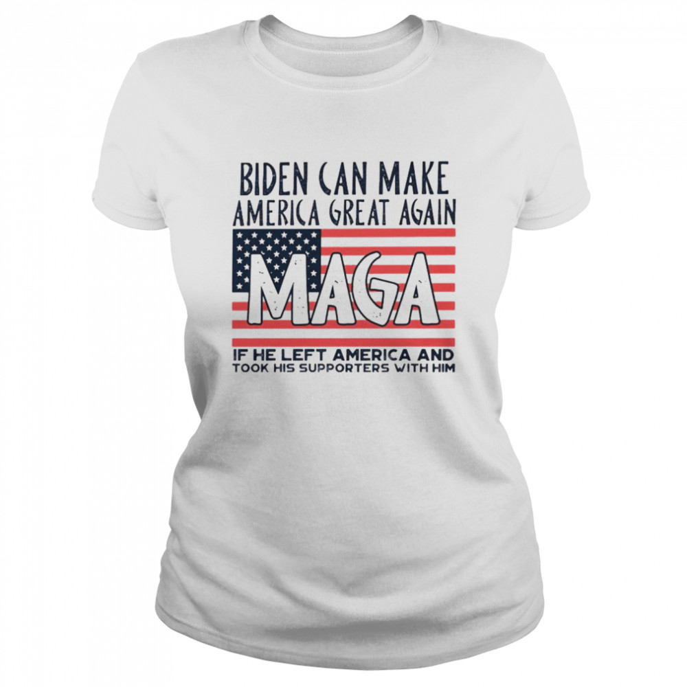 Biden can make America great again Maga shirt Classic Women's T-shirt