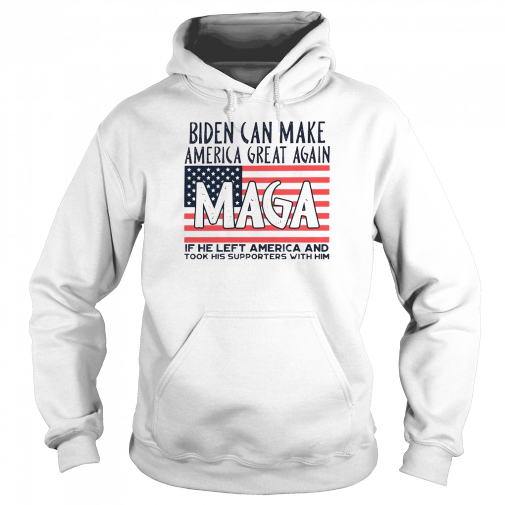 Biden can make America great again Maga shirt Unisex Hoodie