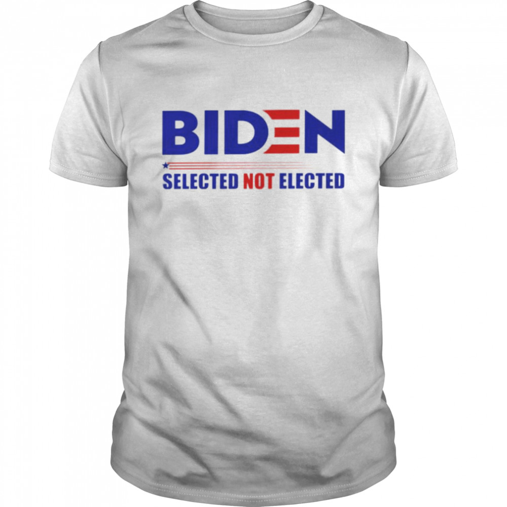 Biden selected not elected shirt Classic Men's T-shirt