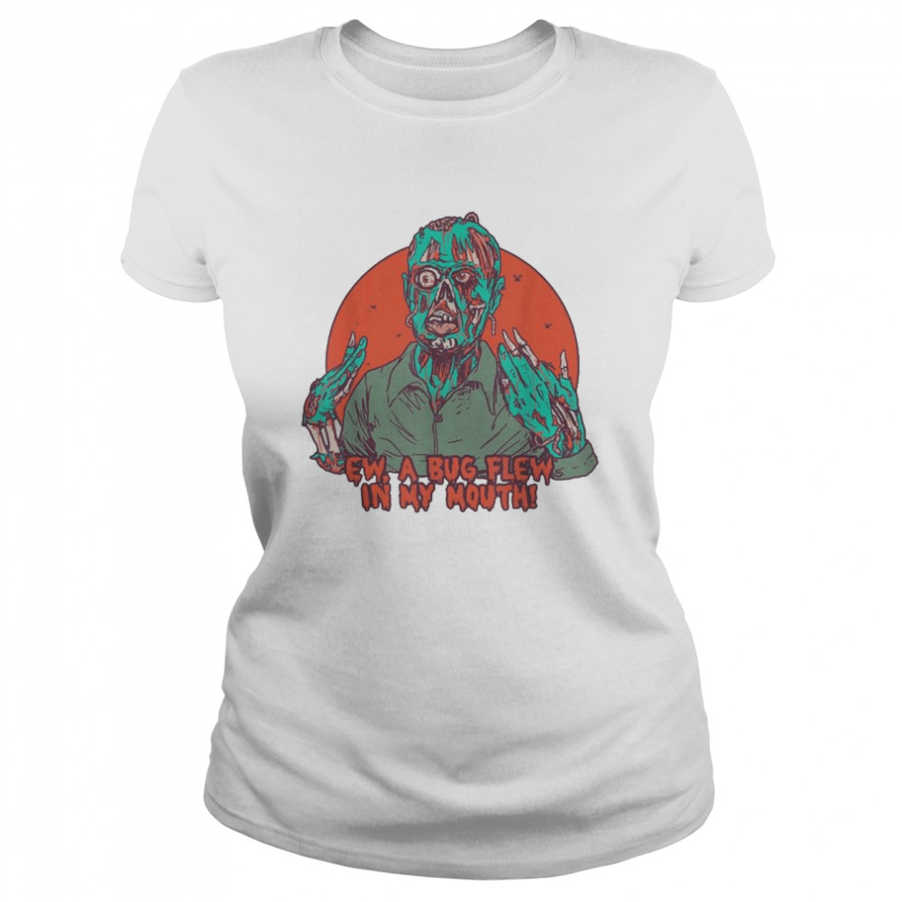 Ew A Bug Zombie Halloween shirt Classic Women's T-shirt