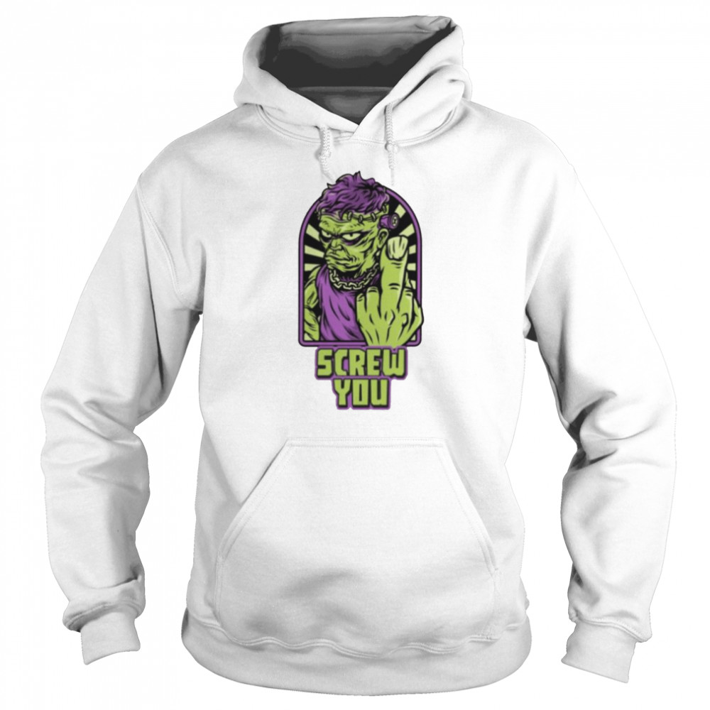 Frankenstein Halloween screw you shirt Unisex Hoodie