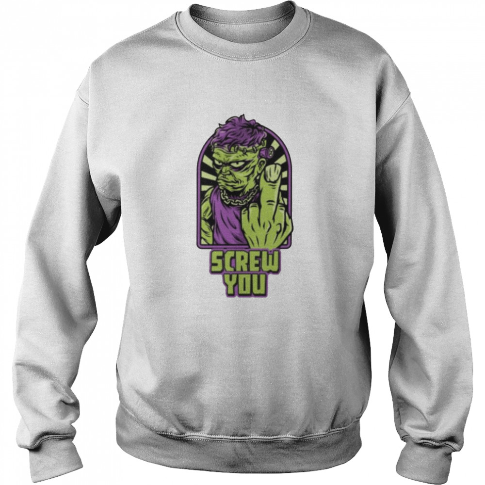 Frankenstein Halloween screw you shirt Unisex Sweatshirt