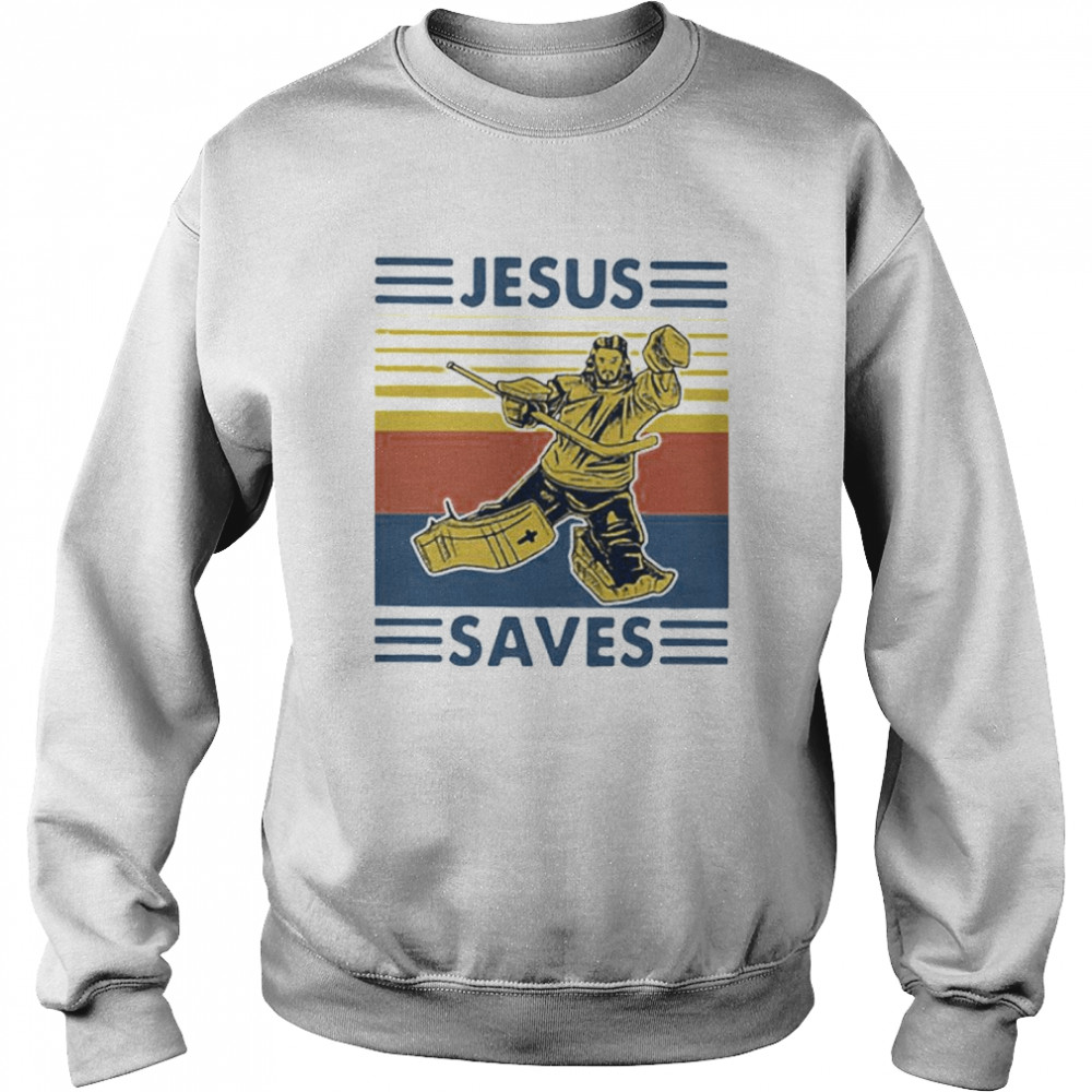 Jesus saves Hockey vintage shirt Unisex Sweatshirt