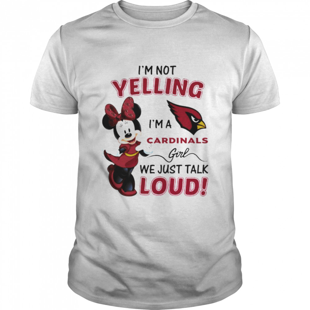 Minnie mouse I’m not yelling I’m a Cardinals girl shirt