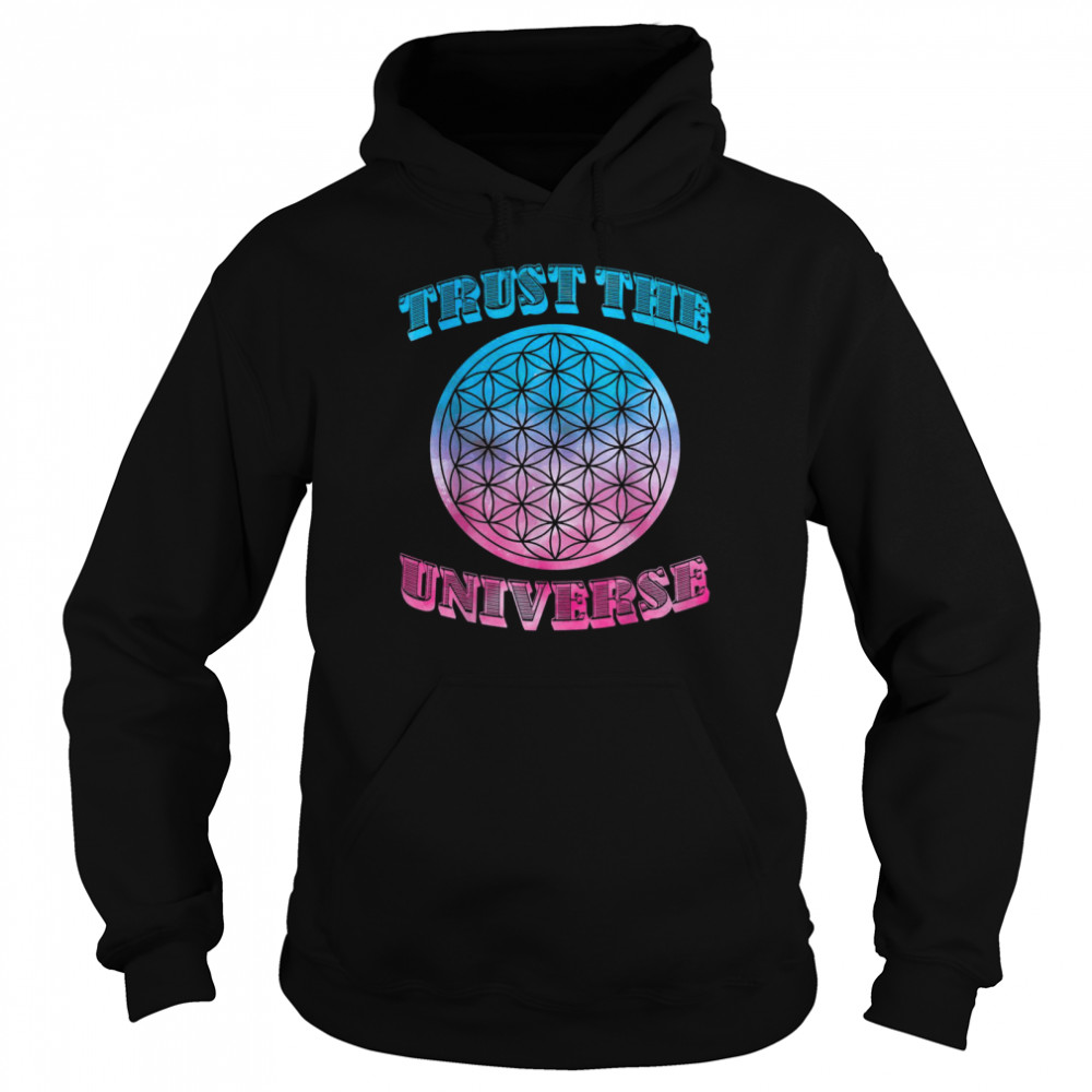 Trust the Universe Flower of Life Sacred Geometry Pink Blue Unisex Hoodie