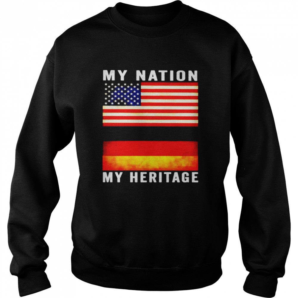 American my nation German my heritage shirt Unisex Sweatshirt