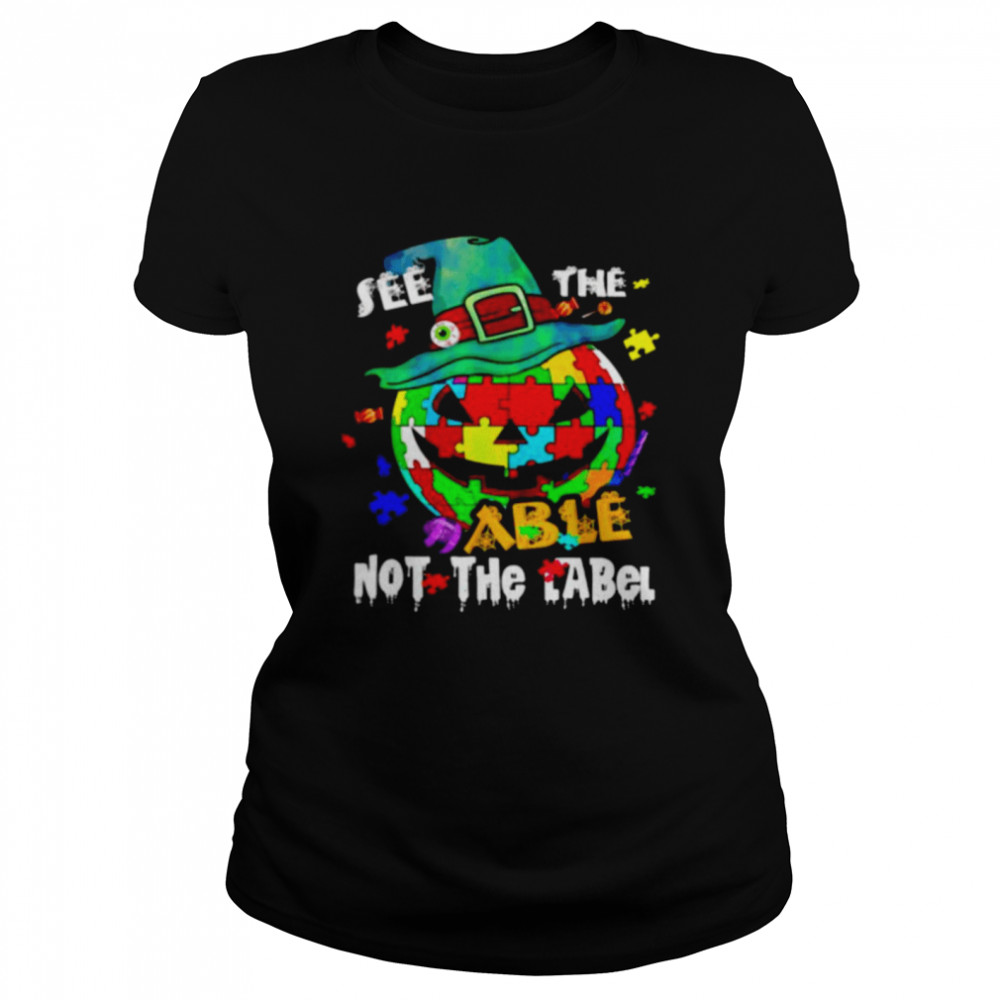 Autism pumpkin see the able not the label Halloween shirt Classic Women's T-shirt