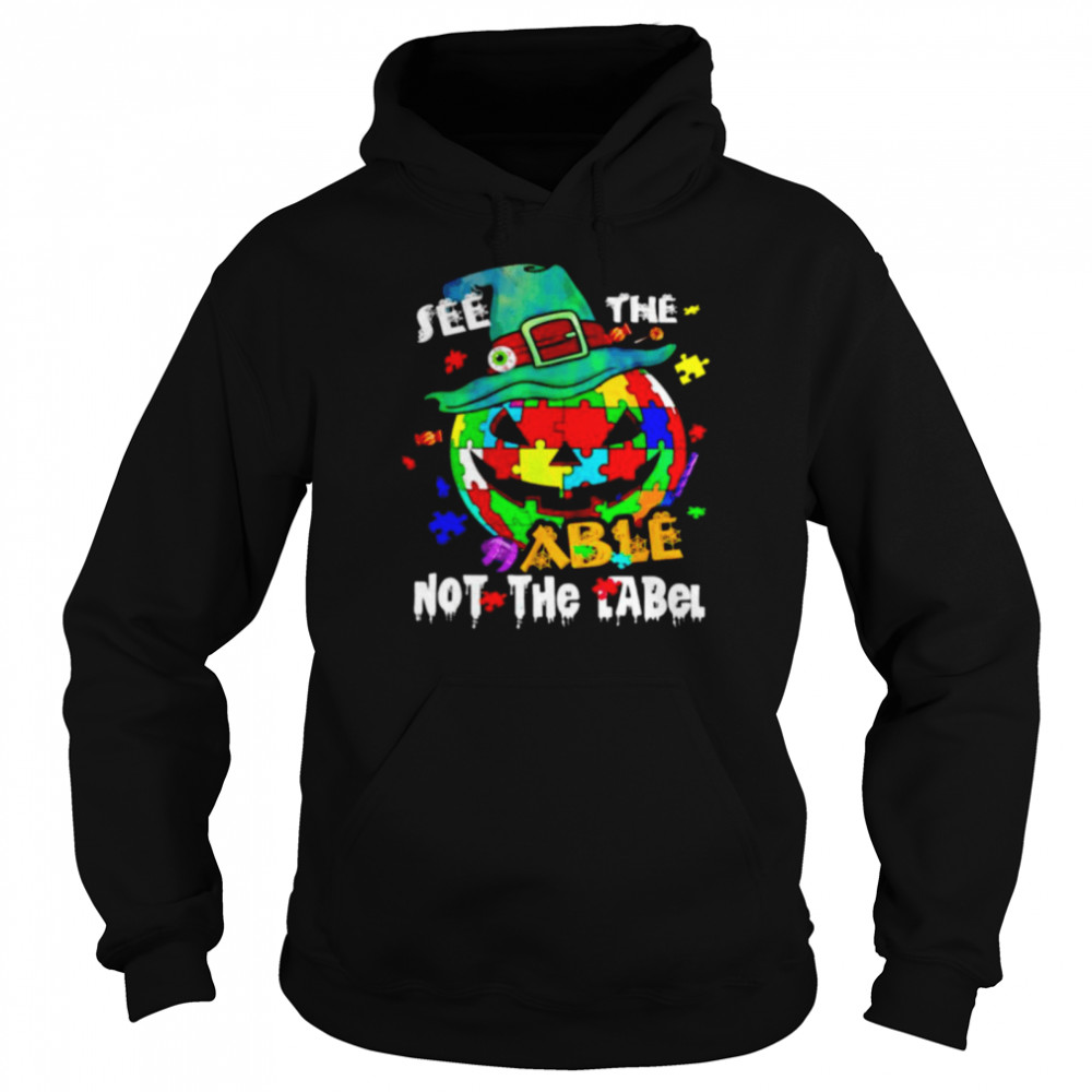 Autism pumpkin see the able not the label Halloween shirt Unisex Hoodie