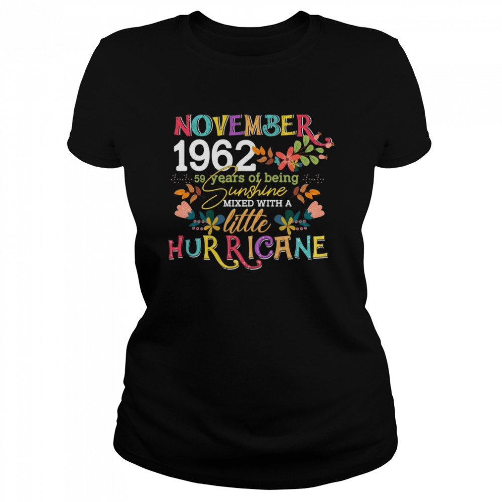 November Girls 1962 59th Birthday 59 Years Old Bday Classic Women's T-shirt