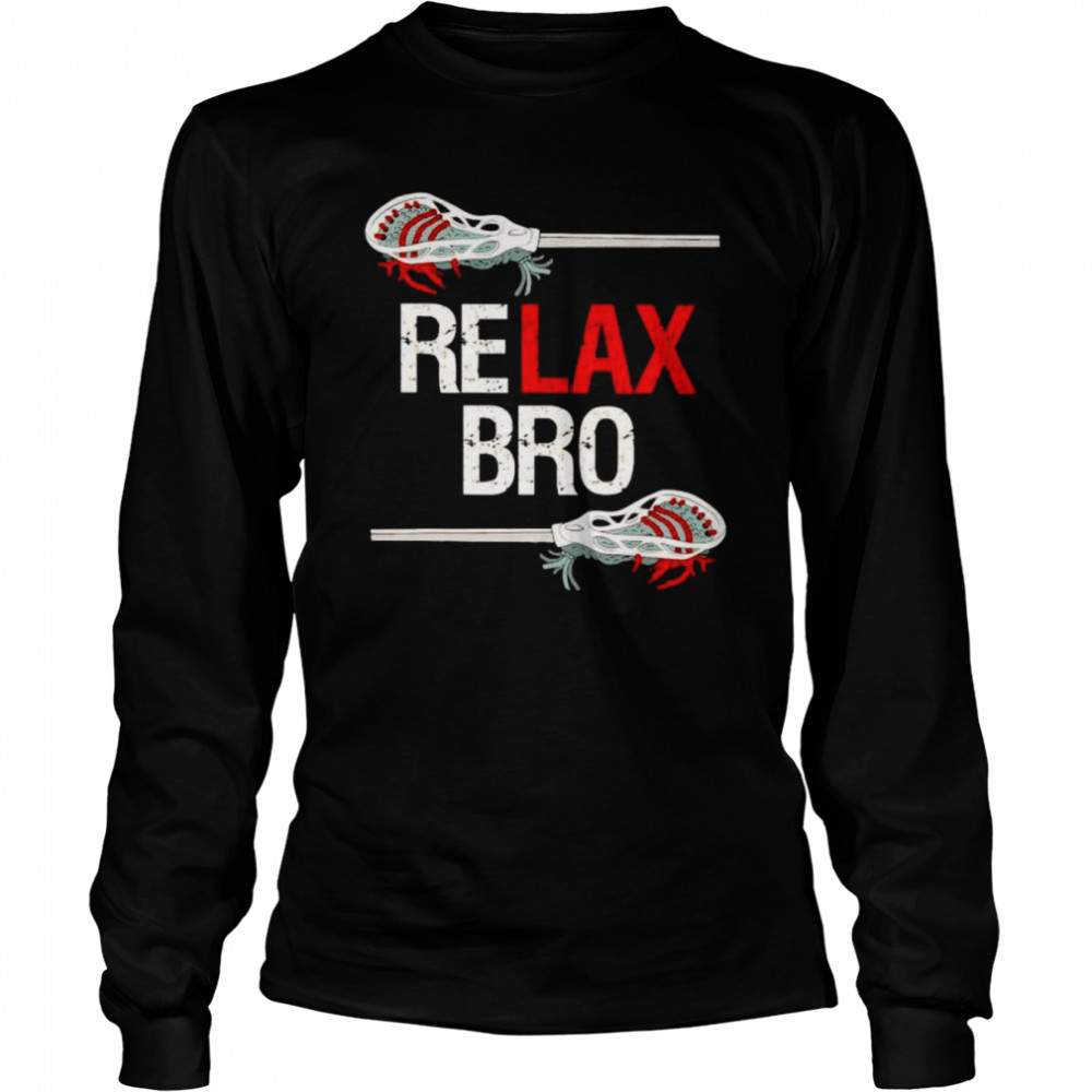 Relax bro shirt Long Sleeved T-shirt