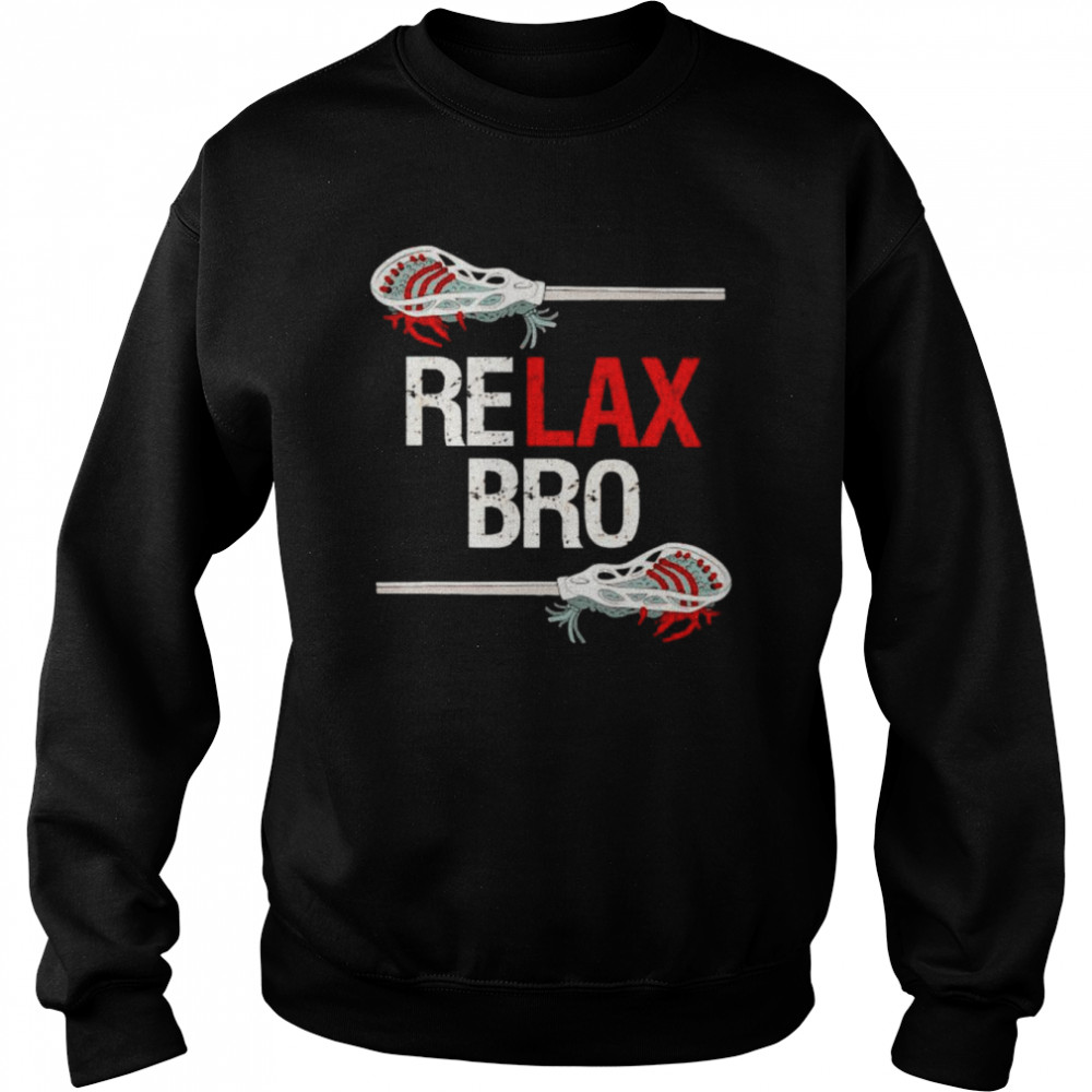 Relax bro shirt Unisex Sweatshirt