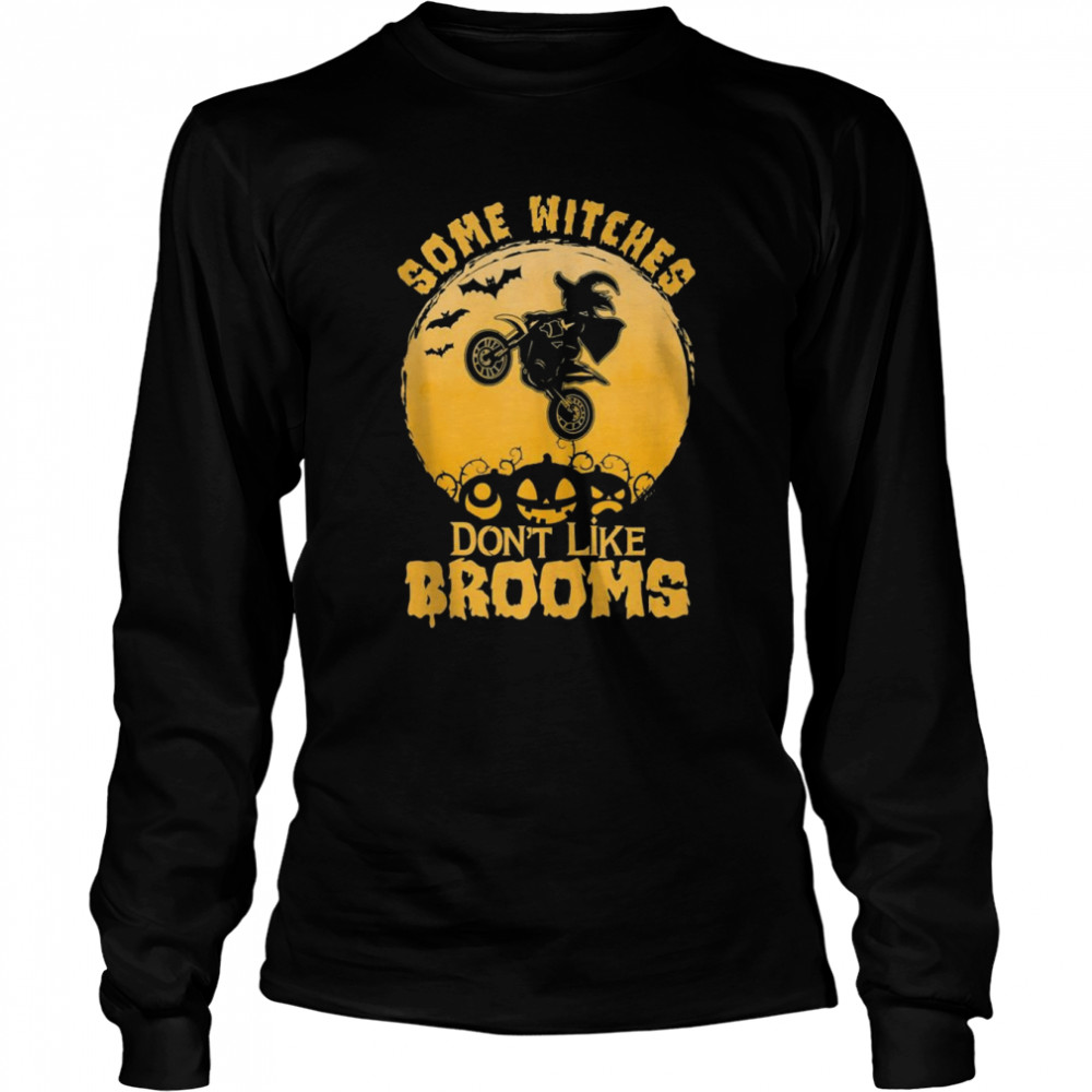 Some Witches Don’t Like Brooms Halloween Girls Long Sleeved T-shirt