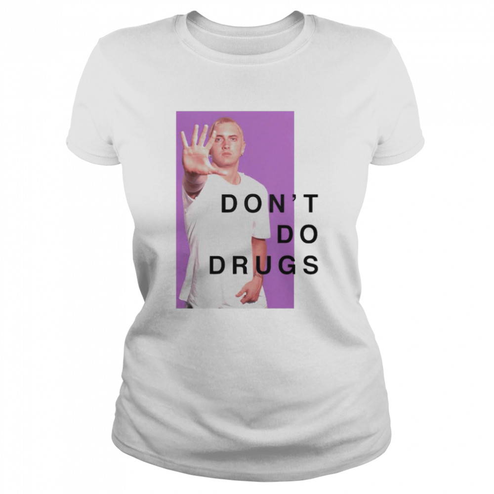 Eminem don’t do drugs T-shirt Classic Women's T-shirt