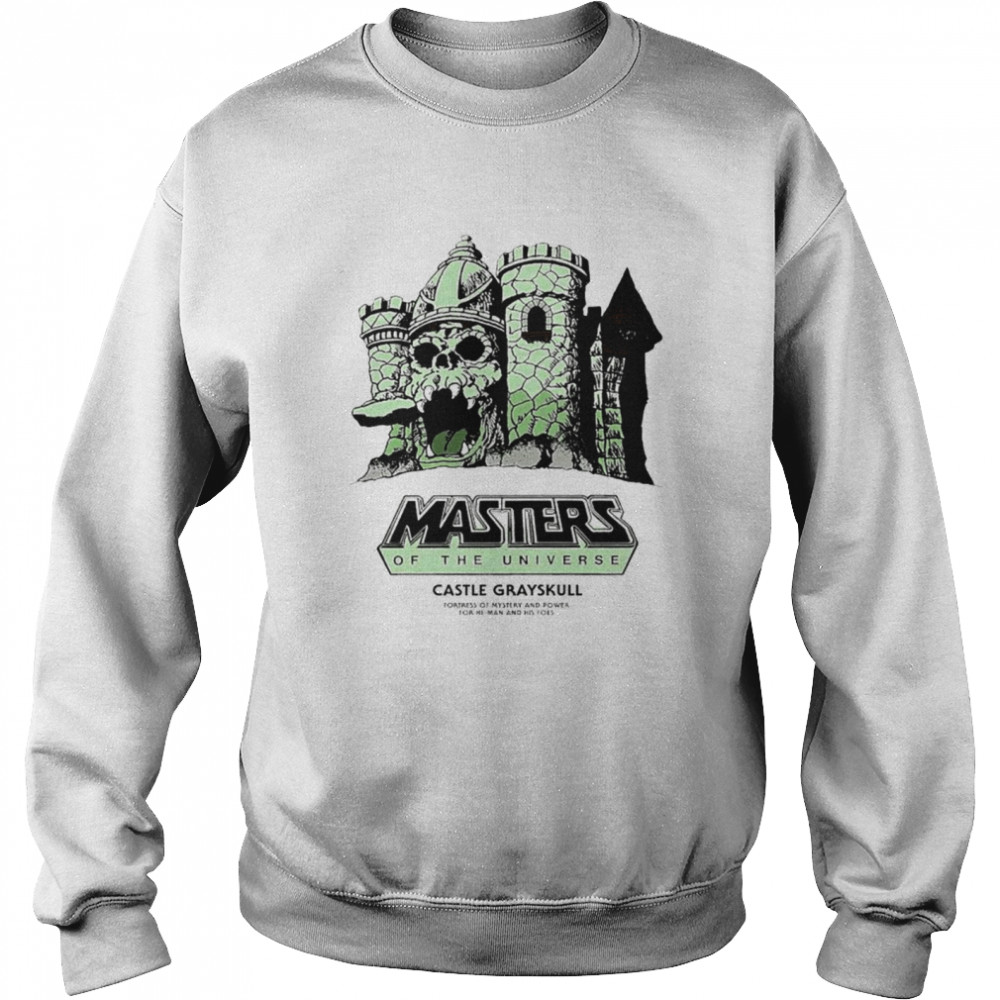 Masters of the Universe Castle Grayskull fortress of mystery and power for he man and his foes shirt Unisex Sweatshirt