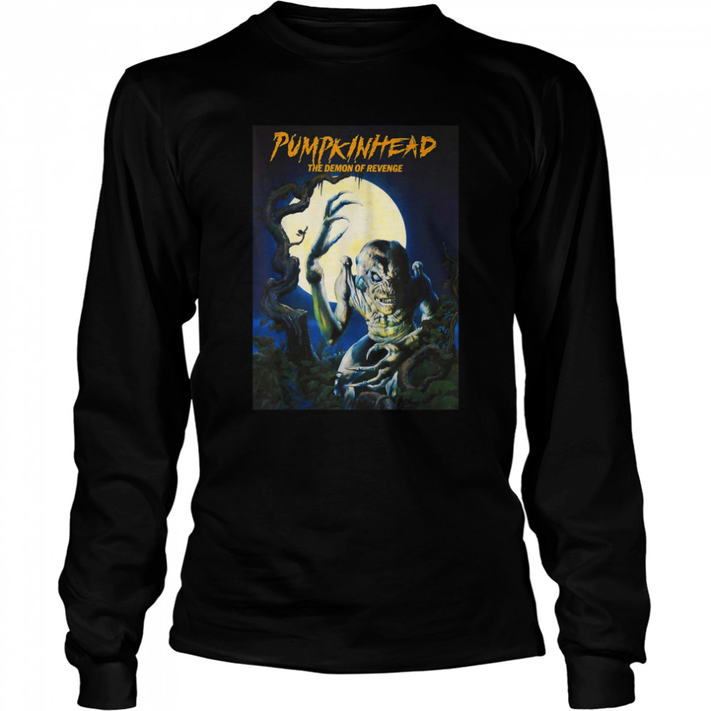 Pumpkinhead The Demon Of Revenge shirt Long Sleeved T-shirt