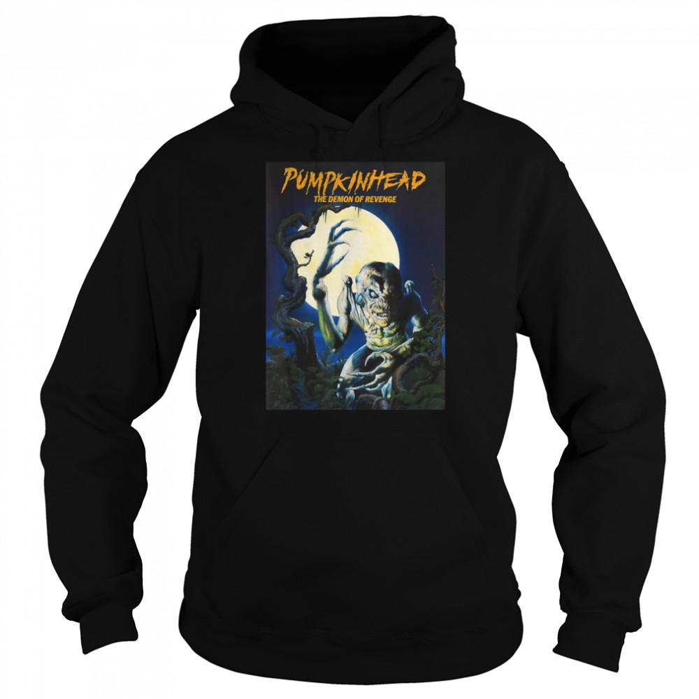 Pumpkinhead The Demon Of Revenge shirt Unisex Hoodie