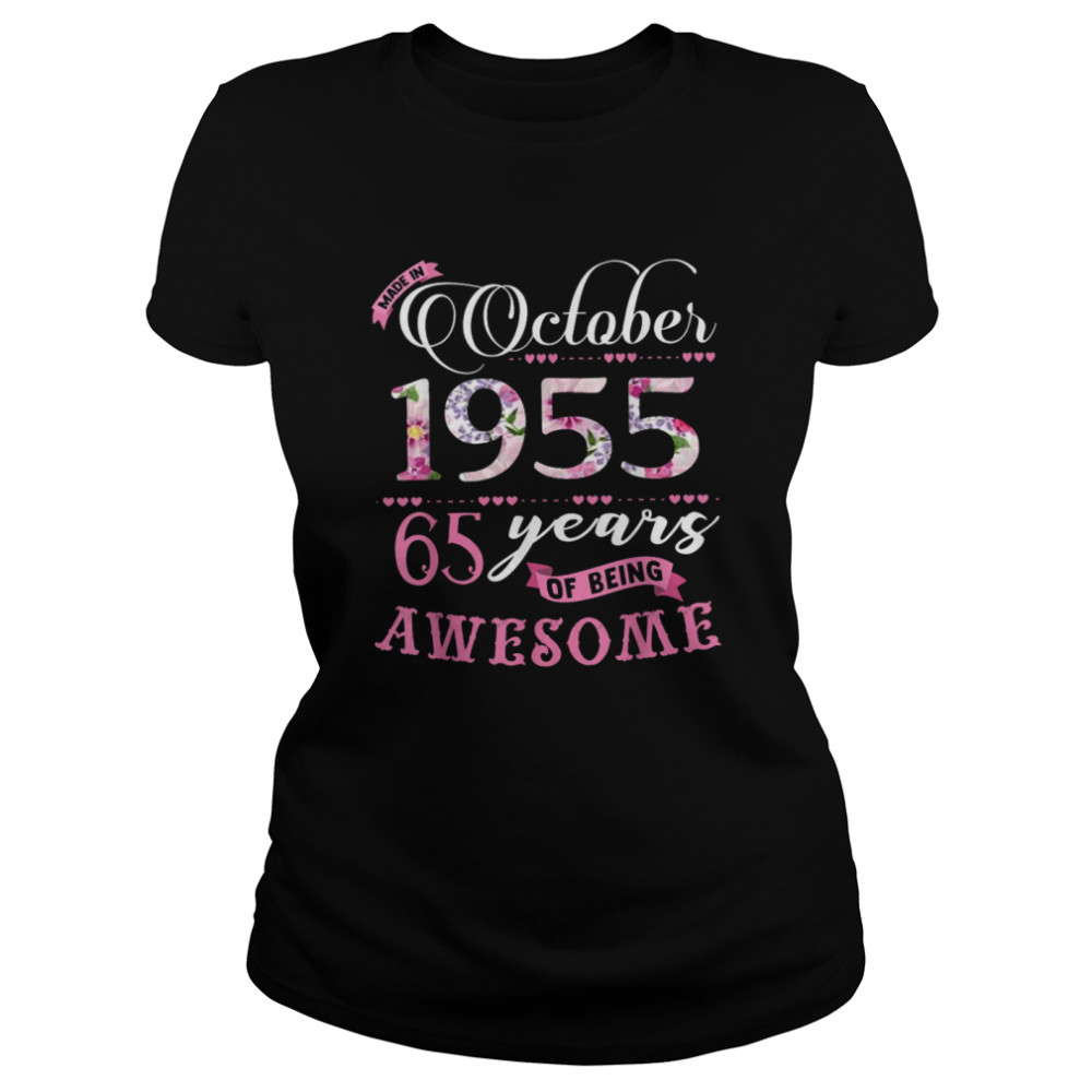 65th Birthday Floral Born in October 1955 Classic Women's T-shirt