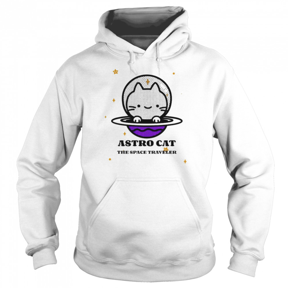 Astro Cat the space traveler shirt Unisex Hoodie