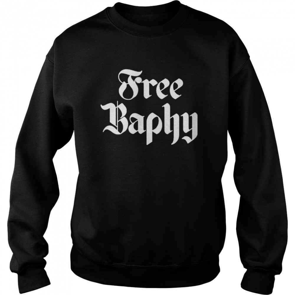 Free baphy shirt Unisex Sweatshirt