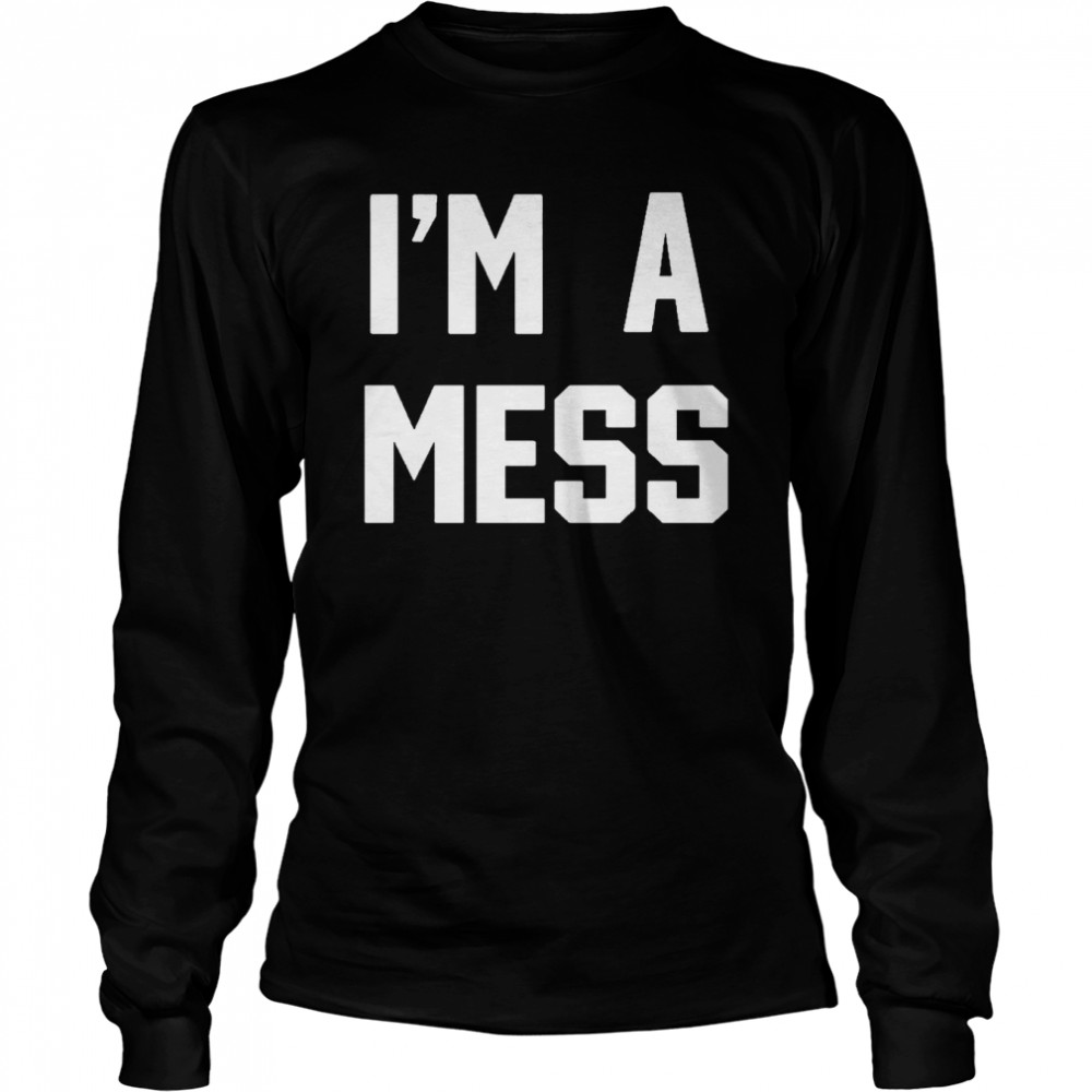 Im a mess felicia day 1960s graphic shirt Long Sleeved T-shirt