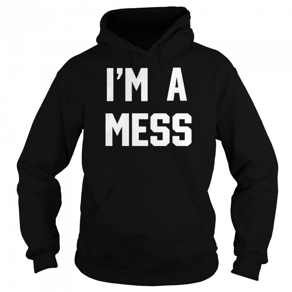 Im a mess felicia day 1960s graphic shirt Unisex Hoodie