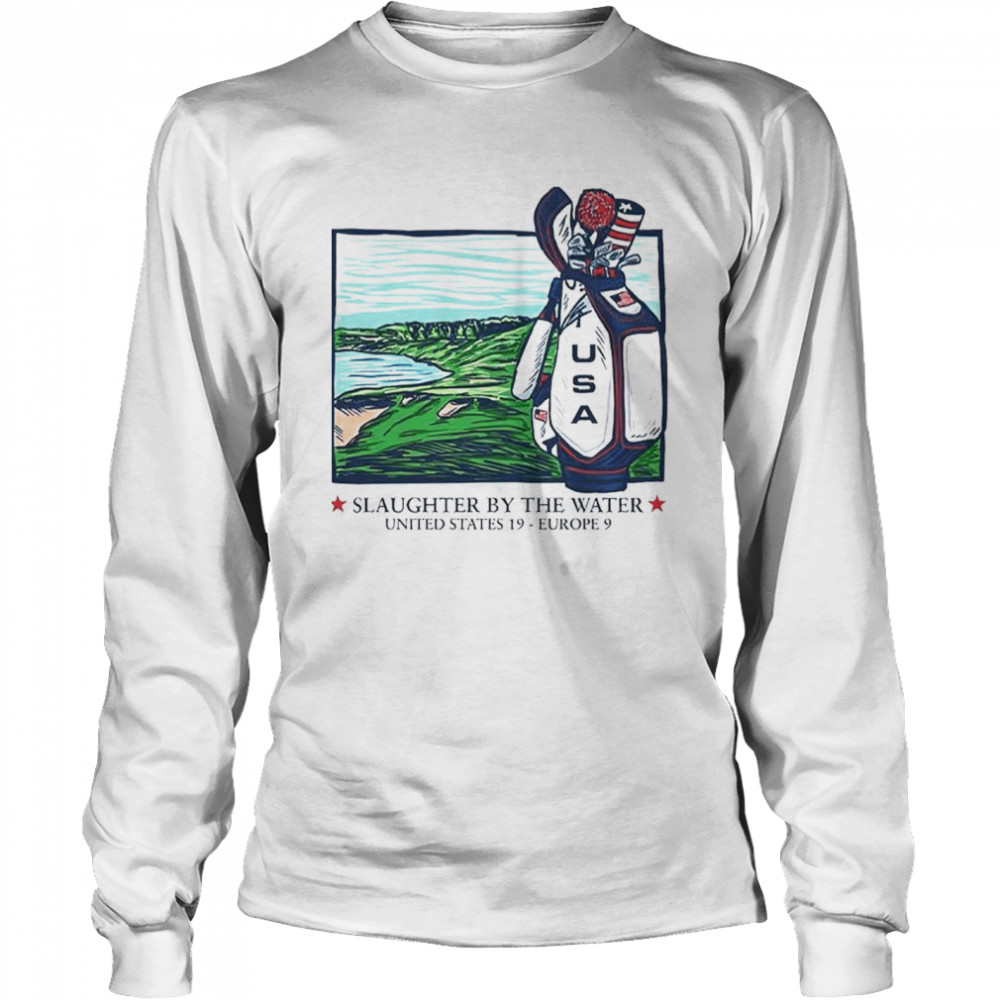 Slaughter by the water United States 19 Europe 9 USA golf shirt Long Sleeved T-shirt