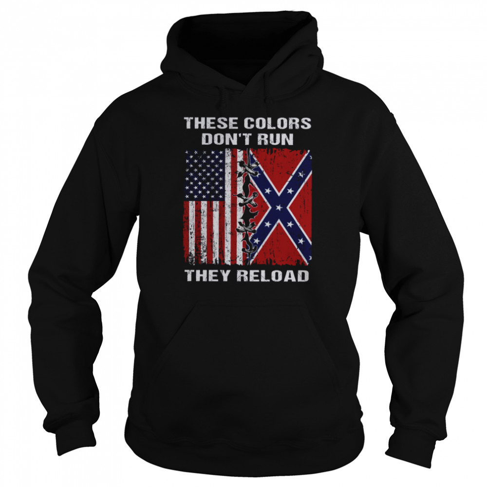 These Colors Don’t Run They Reload Unisex Hoodie