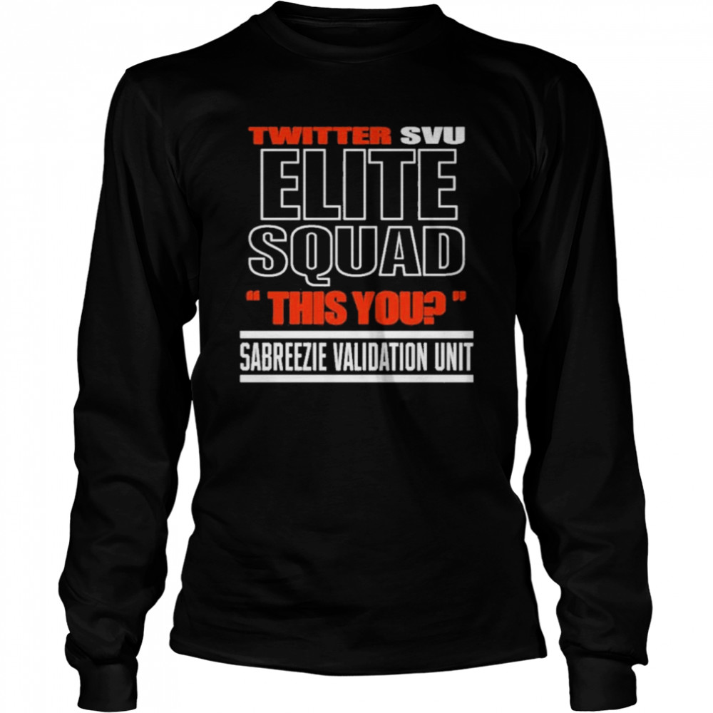 Twitter svu elite squad this you shirt Long Sleeved T-shirt