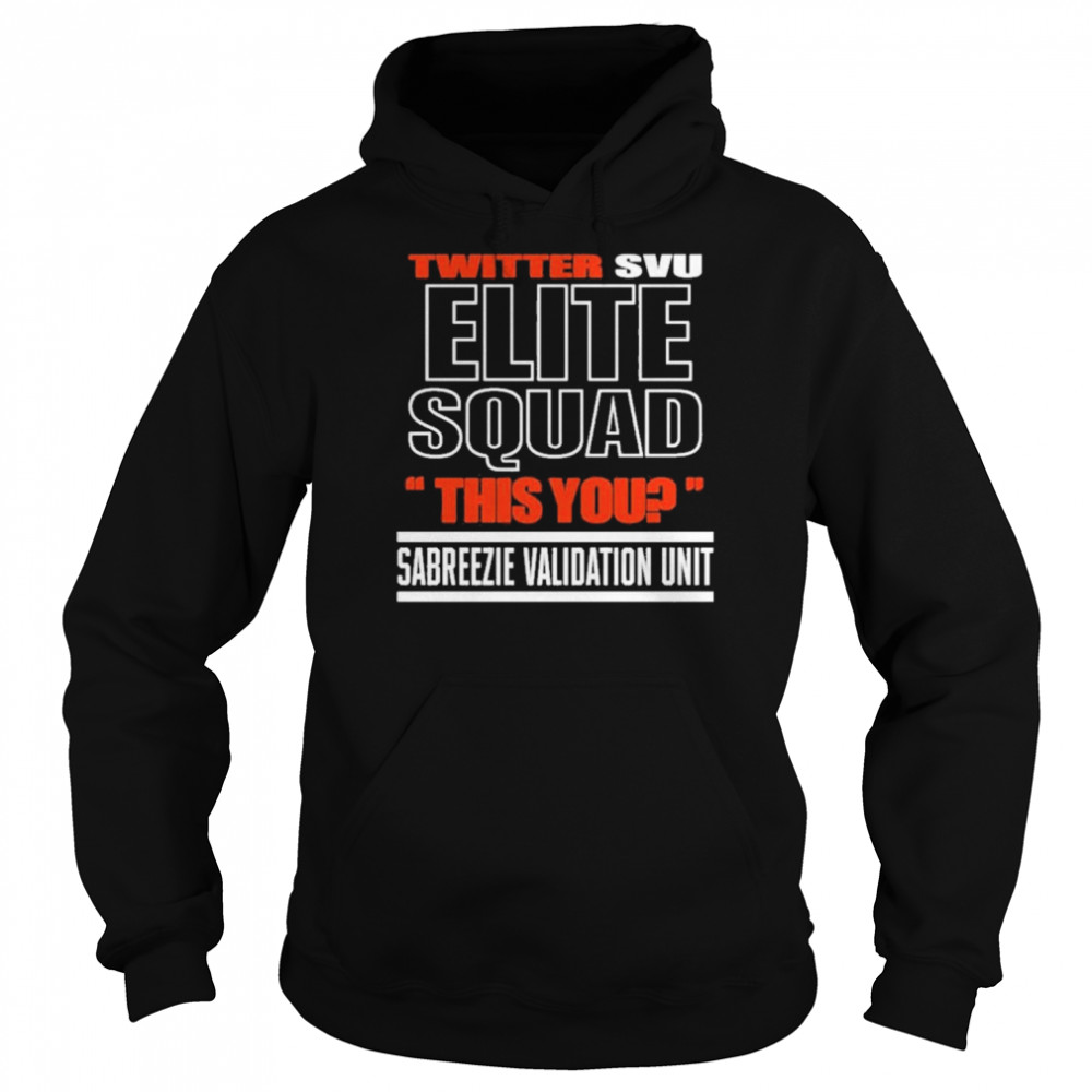 Twitter svu elite squad this you shirt Unisex Hoodie