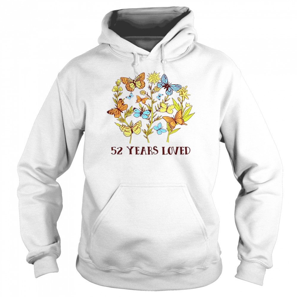 52 Years old birthday loved Butterfly Flowers T-shirt Unisex Hoodie