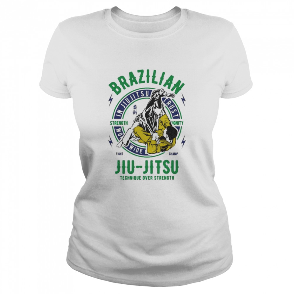 Brazilian Jiu Jitsu Technique over strength shirt Classic Women's T-shirt