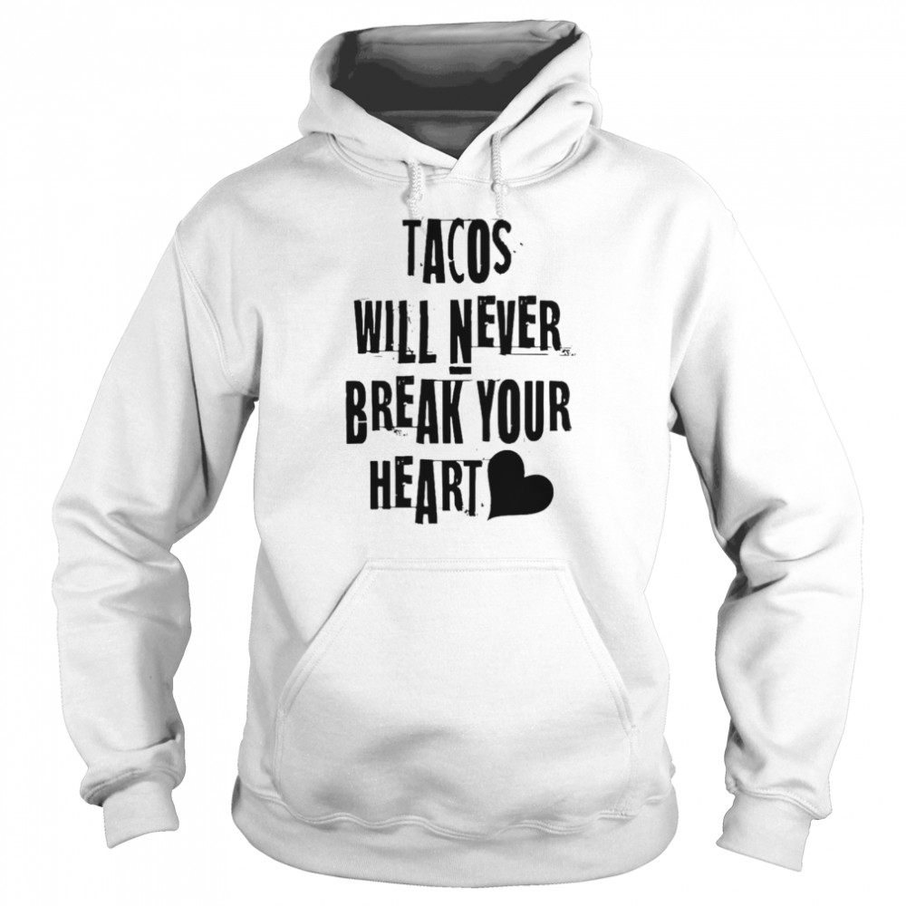 Cleveland brownstacos will never break your heart shirt Unisex Hoodie