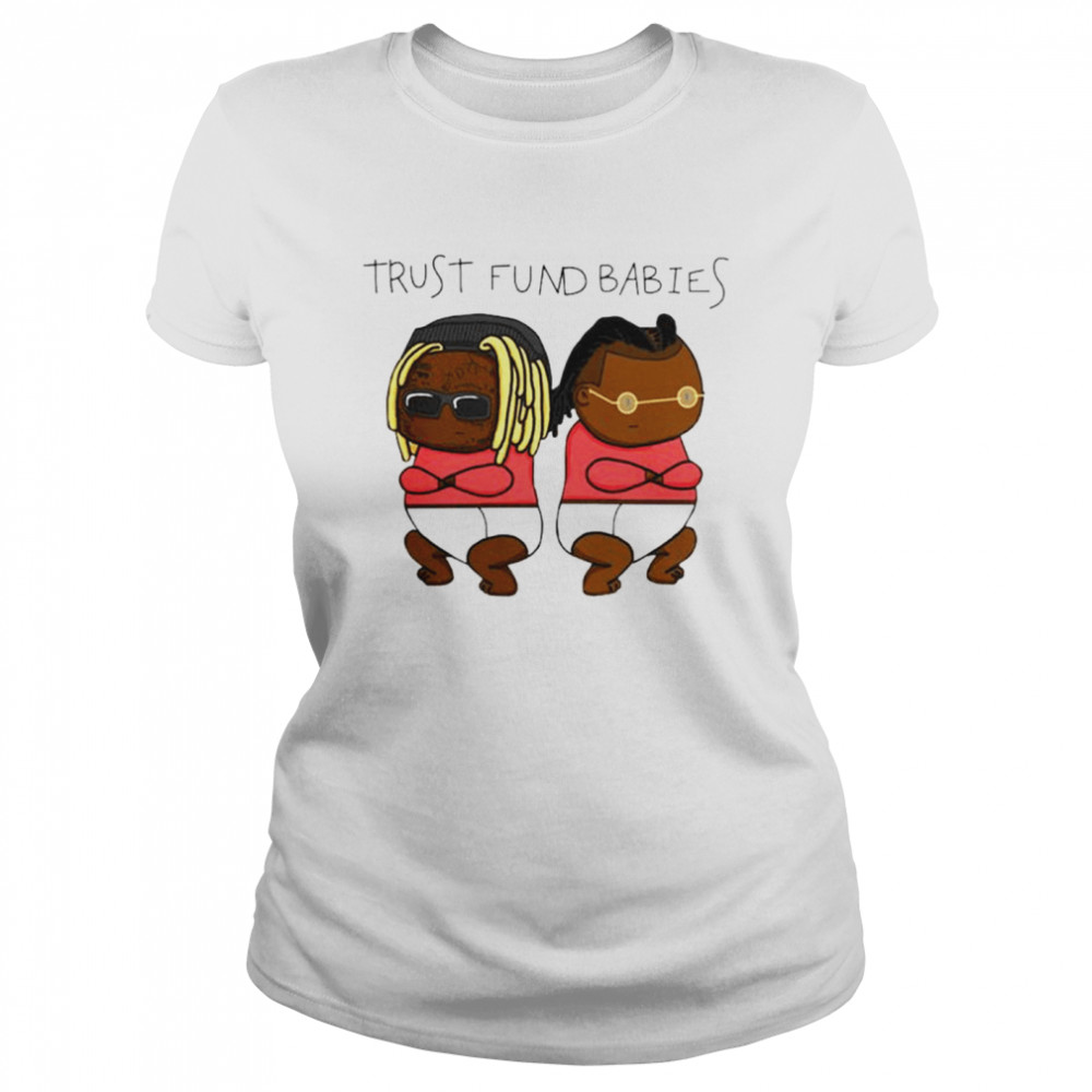 Lil Wayne trus fund Babies shirt Classic Women's T-shirt