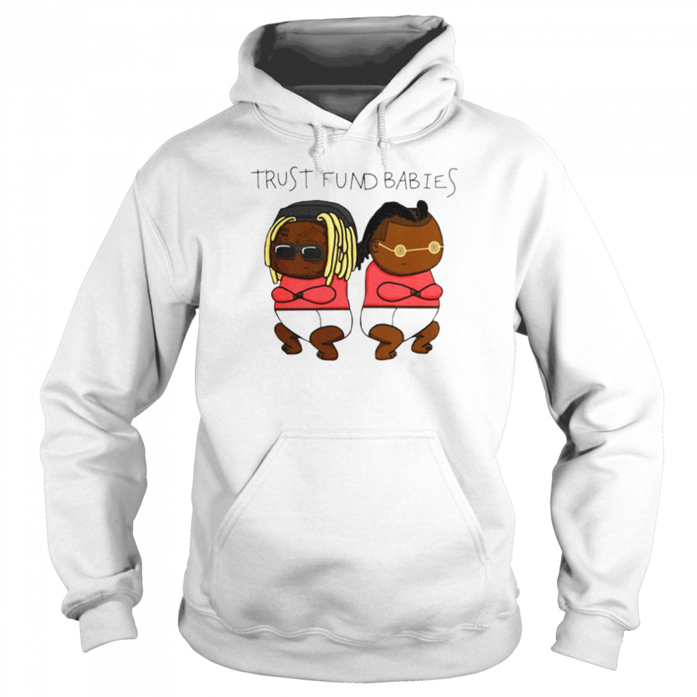 Lil Wayne trus fund Babies shirt Unisex Hoodie