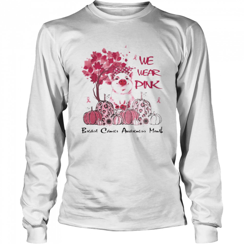 official We wear pink Breast Cancer Awareness Lovely Pig shirt Long Sleeved T-shirt