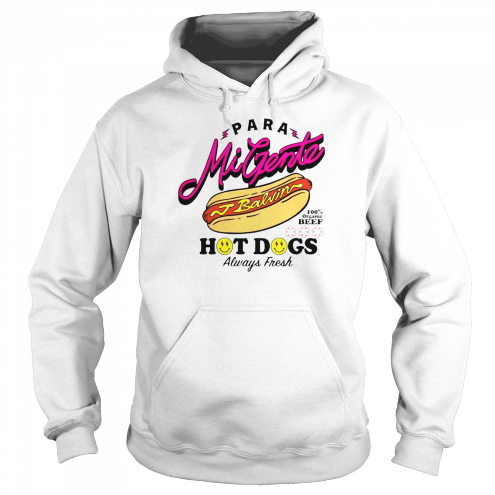 Para Migente hot dogs always fresh shirt Unisex Hoodie