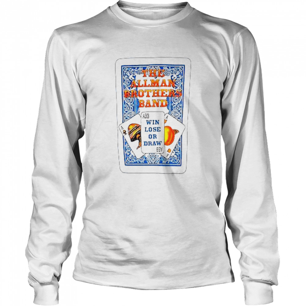 The allman brothers band win lose or draw shirt Long Sleeved T-shirt